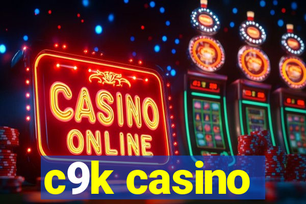 c9k casino